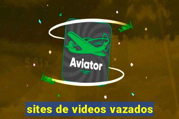 sites de videos vazados